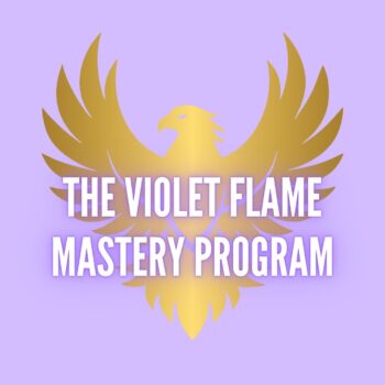 Violet Flame Mastery Program (3 monthly payments)